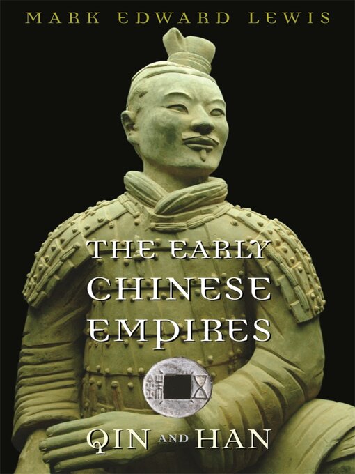 Title details for The Early Chinese Empires by Mark Edward Lewis - Wait list